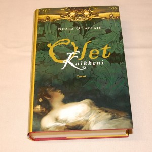 Nuala O´Faolain Olet kaikkeni